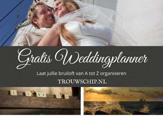 GRATIS WEDDINGPLANNER TROUWSCHIP.NL Gratis weddingplanner trouwen op het water
